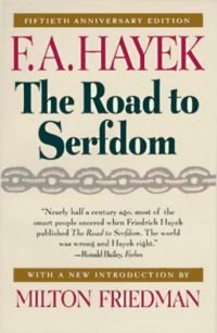 Cover of The Road to Serfdom, fiftieth anniversary edition